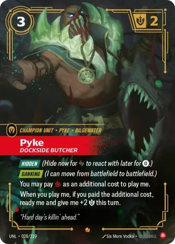 Pyke - Dockside Butcher 028/219 (Unleashed)  - Foil