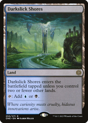 Darkslick Shores (Phyrexia: All Will Be One) 