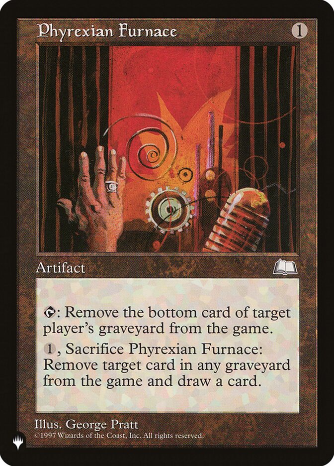 Phyrexian Furnace WTH-155/5075 (The List Reprints) 