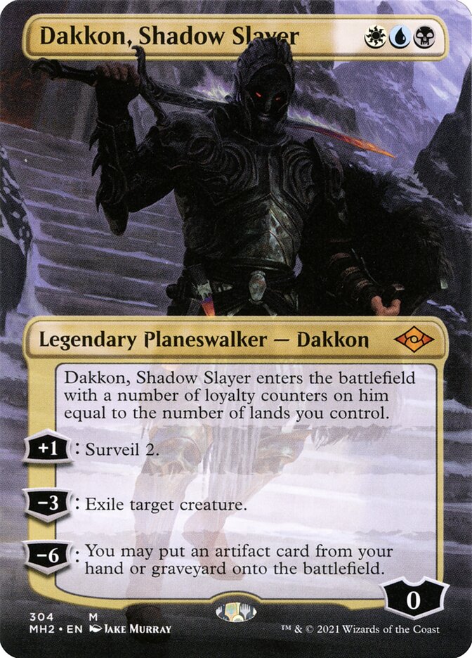 Dakkon, Shadow Slayer 304 (Modern Horizons 2) 