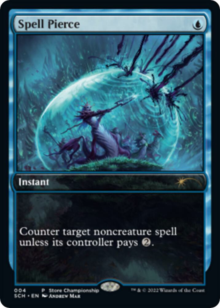 Spell Pierce 4 (Game Day & Store Championship Promos) 