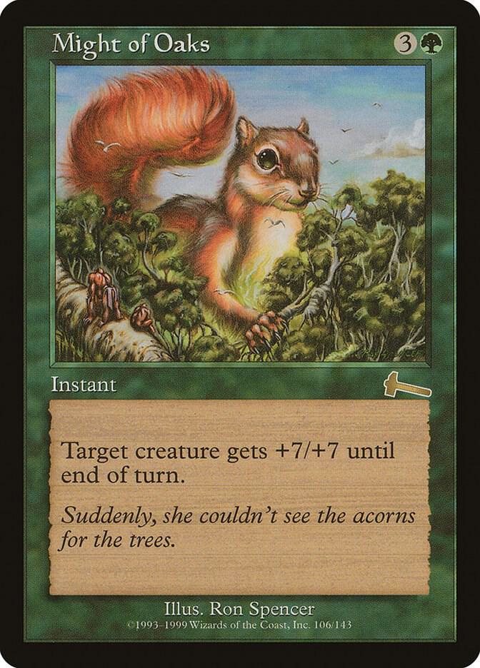 Might of Oaks 106/143 (Urza's Legacy) 