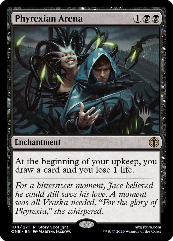 Phyrexian Arena 104 (Promo Pack: Phyrexia: All Will Be One) 