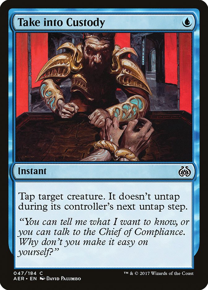 Take into Custody 47/184 (Aether Revolt)  - Foil