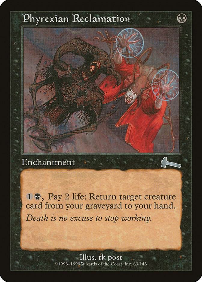 Phyrexian Reclamation 63 (Urza's Legacy) 