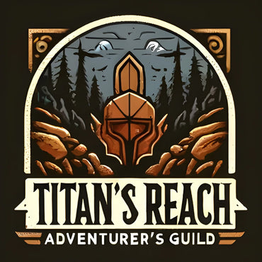 Titans Reach ( Weekly ) - Wed 6pm-10pm - Guild Hall