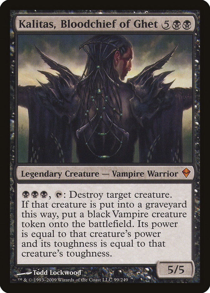 Kalitas, Bloodchief of Ghet 99 (Zendikar) 